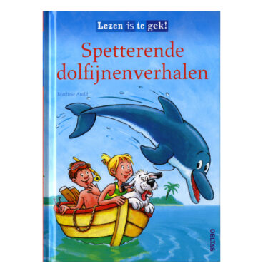 Lezen is te gek! Spetterende Dolfijnenverhalen (vanaf 7 jr.)