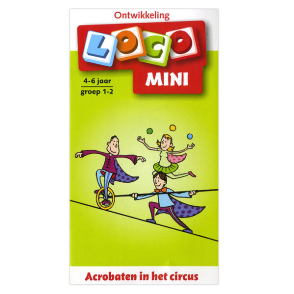 Loco Mini - Acrobaten in het Circus Groep 1-2 (4-6 jr.)