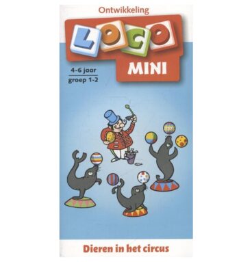 Loco Mini Dieren in het circus - Groep 1-2 (4-6 jr.)
