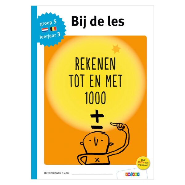 Bij de les - Rekenen tot en met 1000 (groep 5)