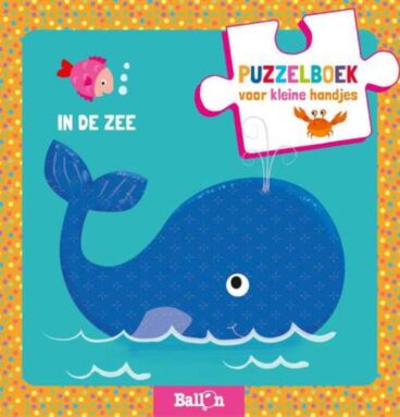 De Ballon Puzzelboek Voor Kleine Handjes - In De Zee