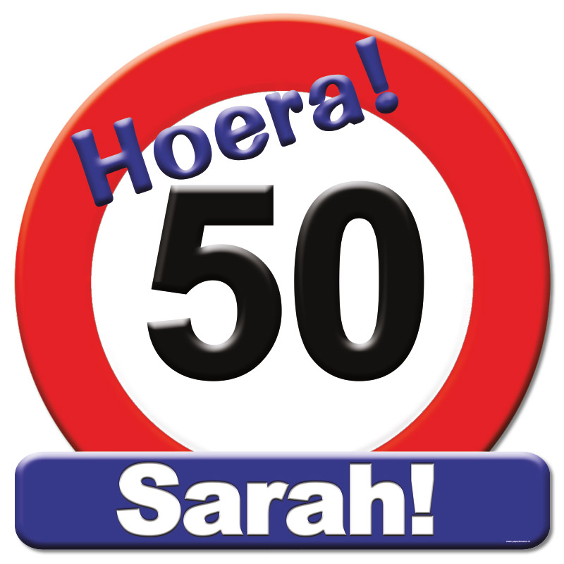 Huldeschild Verkeersbord- 50 Jaar Sarah