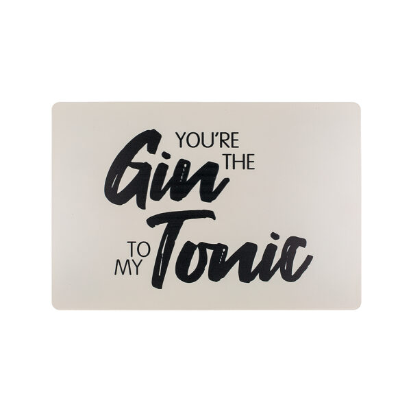 Metalen Tekstbord You&apos;re The Gin To My Tonic 20x30cm Metaal