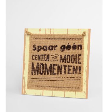 Paperdreams Wooden Sign - Spaar Geen Centen