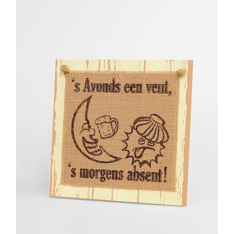 Paperdreams Wooden Sign - &apos;s Avonds Een Vent